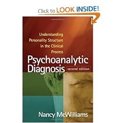 Psychoanalytic Diagnosis, Second Edition: Understanding Personality Structure in the... by Nancy McWilliams