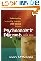 Psychoanalytic Diagnosis, Second Edition: Understanding Personality Structure in the Clinical Process