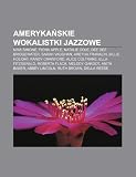 Ameryka Skie Wokalistki Jazzowe: Nina Simone, Fiona Apple, Natalie Cole, Dee Dee Bridgewater, Sarah Vaughan, Aretha Franklin, Billie Holiday