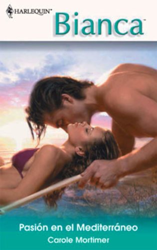 Pasión en el Mediterráneo (Bianca) (Spanish Edition)