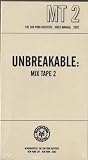Unbreakable: Mix Tape 2 (MT 2) Video Manual