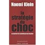 La strat�gie du choc : La mont�e d'un capitalisme du d�sastre