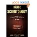 Inside Scientology: The Story of America's Most Secretive Religion