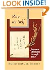 Rice as Self: Japanese Identities through Time (Princeton Paperbacks)