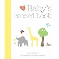 Baby's Record Book: Your First Five Years (Baby Record Book)