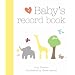 Baby's Record Book: Your First Five Years (Baby Record Book)