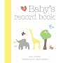 Baby's Record Book: Your First Five Years (Baby Record Book)