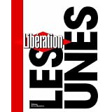 Lib�ration : Les unespar Laurent Joffrin