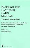 Papers of the Langford Latin Seminar: Hellenistic Gre…