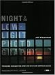 Night and Low-Light Photography: Professional Techniques from Experts for Artistic and Commercial Success