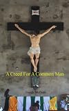 A Creed For A Common Man