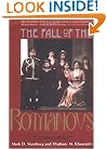 The Fall of the Romanovs: Political Dreams and Personal Struggles in a Time of Revolution (Annals of Communism Series)
