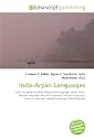 Indo-Aryan Languages: Indo- European studies, Hindustani language, Hindi, Urdu, Bengali language, Punjabi language, Marathi language, Gujarati language, Nepali language, Odia language
