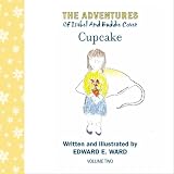 Cupcake (The Adventures of Isabel and Buddie Cover, Vol. 2) (Volume 2)