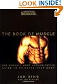 Men's Health: The Book of Muscle : The World's Most Authoritative Guide to Building Your Body