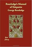 Routledge's Manual of Etiquette
