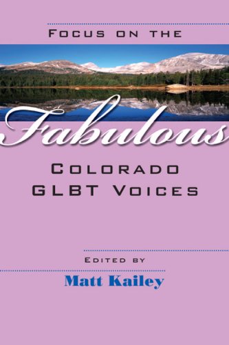 Focus on the Fabulous: Colorado GLBT Voices