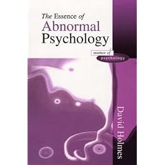 The Essence of Abnormal Psychology (The essence of psychology series)
