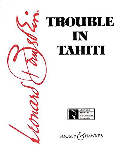 TROUBLE IN TAHITI            OPERA IN 7 SEVEN SCENES      VOCAL SCORE