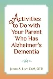 Activities to do with Your Parent who has Alzheimer's Dementia