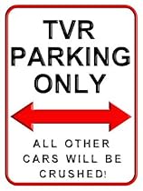 TVR Parking Only. 15 x 20cms Small Metal Wall Sign