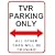 TVR Parking Only Mini Metal Wall Sign