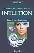 Comment d�velopper votre intuition