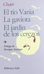 El T�o Vania. La gaviota. El jard�n d...