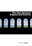 The Wars Between England and America