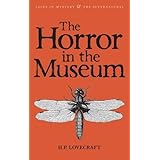 the horror in the museum collected short stories vol 2 mystery  supernatural tales of mystery  the supernatural