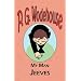 My Man Jeeves - From the Manor Wodehouse Collection, a selection from the early works of P. G. Wodehouse