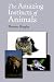 The Amazing Instincts of Animals
