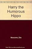 Harry the humorous hippo