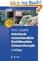 An�sthesie, Intensivmedizin, Notfallmedizin, Schmerztherapie (Springer-Lehrbuch)