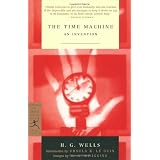 The Time Machine: An Invention (Modern Library Classics)von "H.G. Wells"
