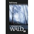 Stimmen im Wald: Kriminalroman aus der Eifel