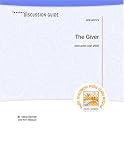 Teachers Discussion Guide to The Giver