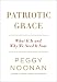 Patriotic Grace: What It Is and Why We Need It Now