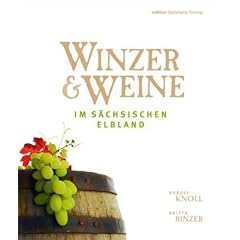 Winzer & Weine im s�chsischen Elbland