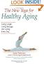 The New Yoga for Healthy Aging: Living Longer, Living Stronger and Loving Every Day
