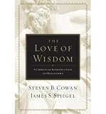 Produkt-Bild: (THE LOVE OF WISDOM: A CHRISTIAN INTRODUCTION TO PHILOSOPHY) BY Cowan, Steven B.(Author)Hardcover Apr-2009