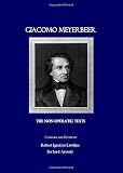 Giacomo Meyerbeer : the non-operatic texts