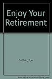 Enjoy your retirement : based on the ATV television series