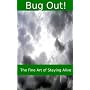 Bug Out! by J. MacNeil