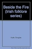 Beside the fire : Irish folk-tales