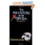The Phantom of the Opera: The Original Novel