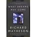 What Dreams May Come: A Novel