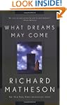 What Dreams May Come: A Novel