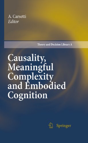 Causality, Meaningful Complexity and Embodied Cognition: 46 (Theory and Decision Library A:)