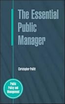The Essential Public Manager (Public Policy & Management)